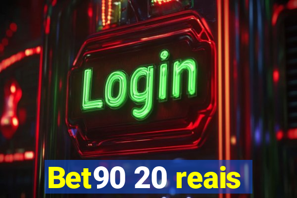 Bet90 20 reais
